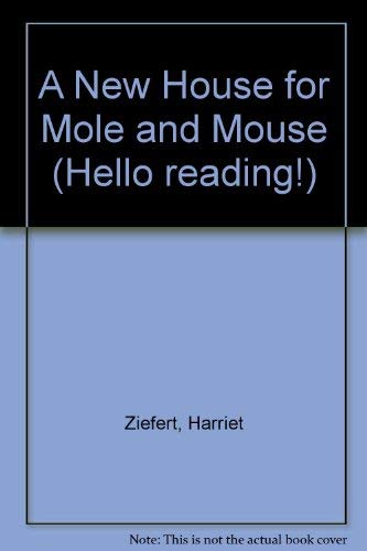 A New House for Mole and Mouse (Hello Reading),Used