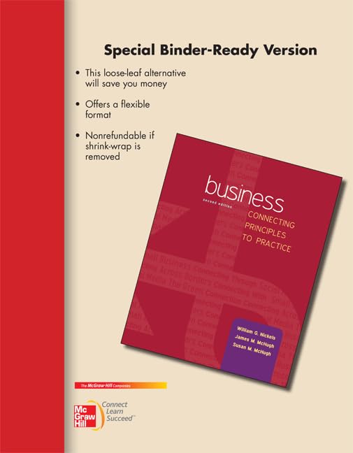 Loose Leaf Business: Connecting Principles to Practice,Used