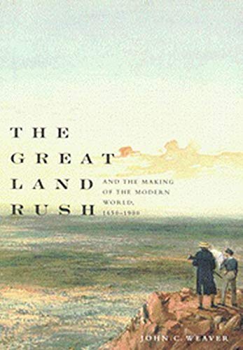 The Great Land Rush and the Making of the Modern World, 16501900,Used