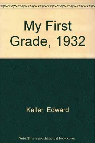 My First Grade, 1932,Used