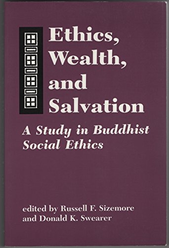 Ethics, Wealth, and Salvation: A Study in Buddhist Social Ethics (Studies in Comparative Religion),Used