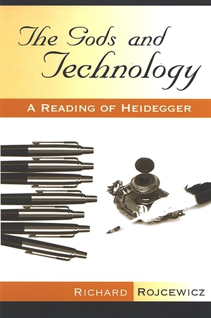 The Gods and Technology: A Reading of Heidegger (SUNY series in Theology and Continental Thought),Used