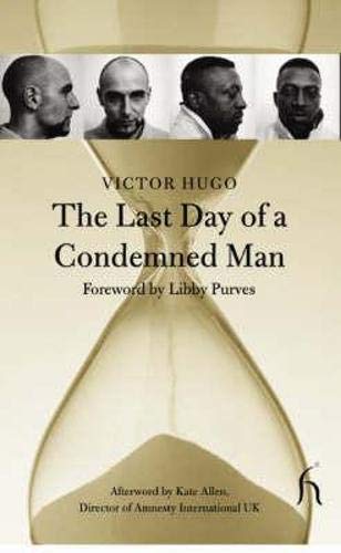 The Last Day of a Condemned Man (Hesperus Classics),New