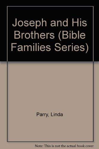 Joseph and His Brothers (Bible Families Series),Used