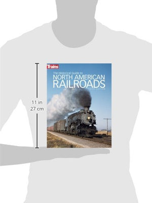 The Historical Guide to North American Railroads (Trains Books),Used