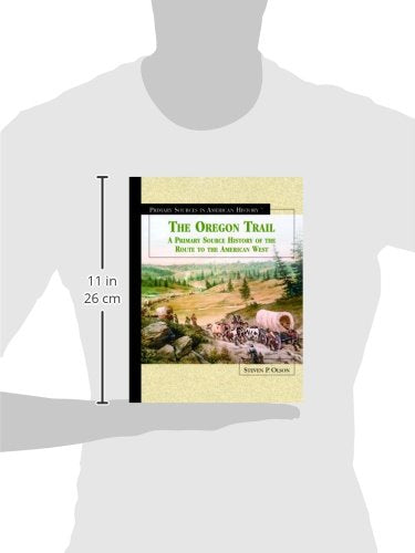 The Oregon Trail: A Primary Source History of the Route to the American West (Primary Sources in American History),Used
