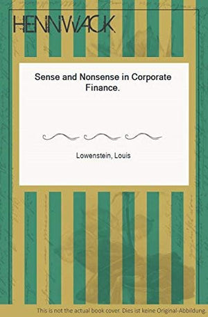 Sense And Nonsense In Corporate Finance,Used