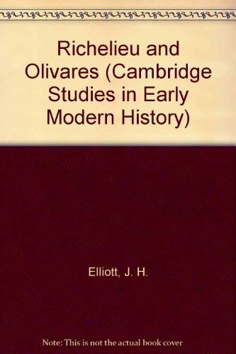 Richelieu and Olivares (Cambridge Studies in Early Modern History),Used