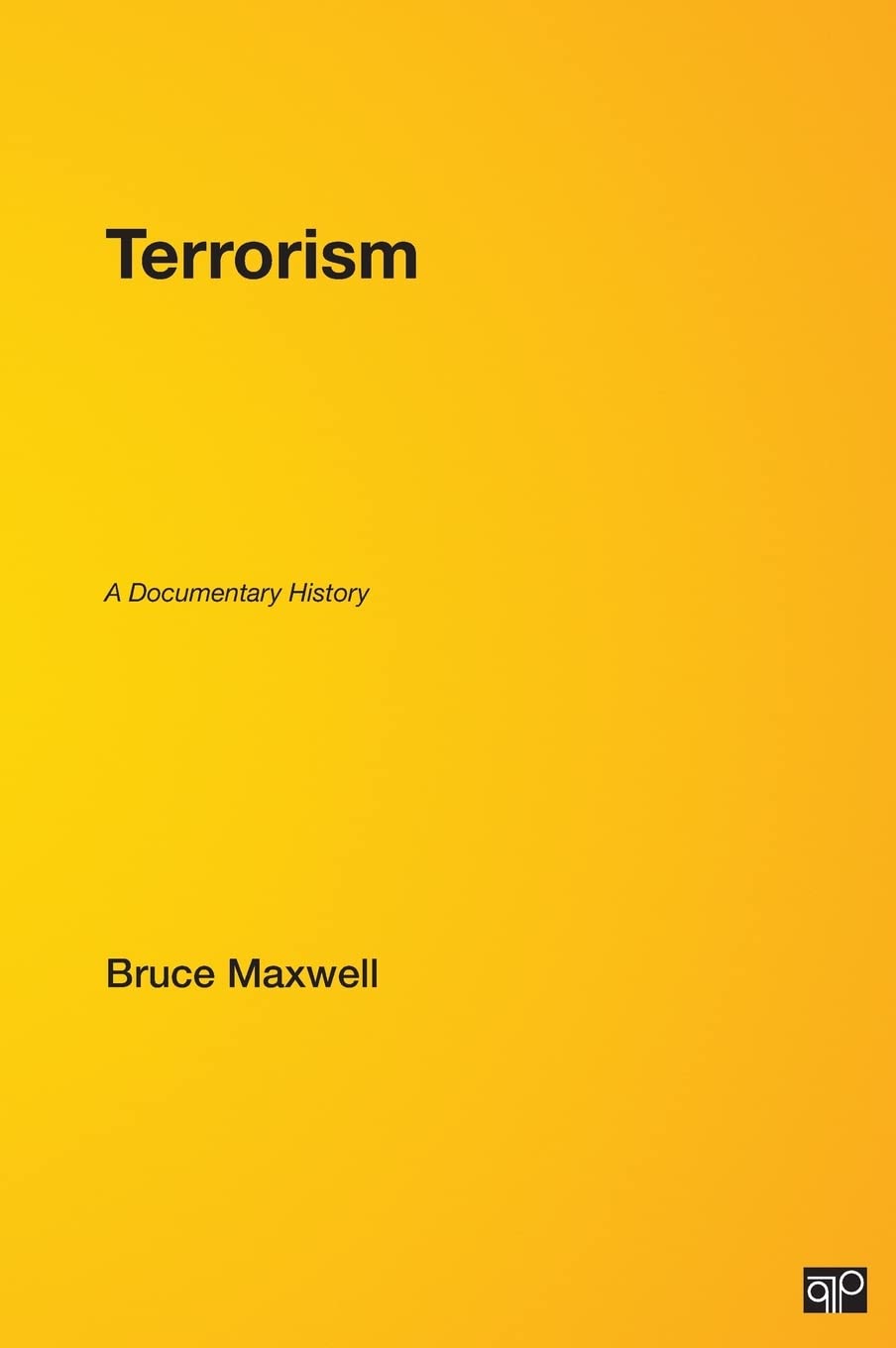 Terrorism: A Documentary History,Used