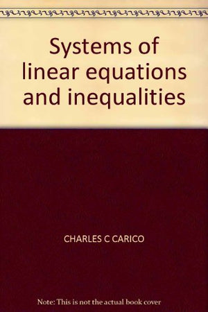 Systems of linear equations and inequalities (Wadsworth precalculus mathematics series),Used