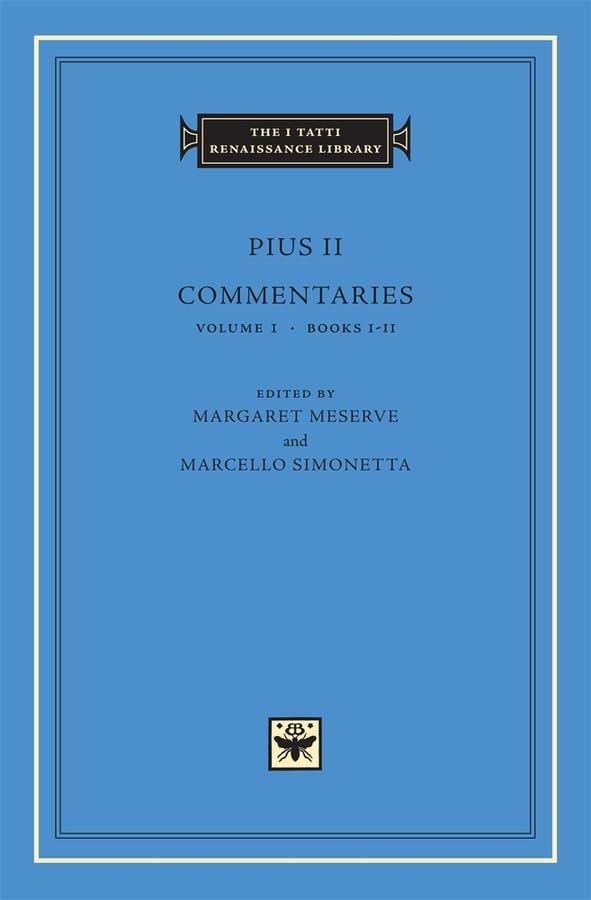 Commentaries, Volume 1: Books Iii (The I Tatti Renaissance Library)