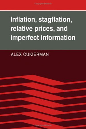 Inflation, Stagflation, Relative Prices, and Imperfect Information,Used