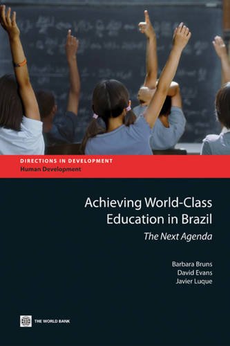 Achieving Worldclass Education In Brazil: The Next Agenda (Directions In Development) (Directions In Development: Human Develop,Used