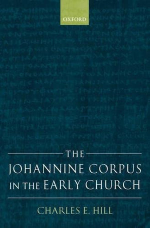 The Johannine Corpus in the Early Church,Used