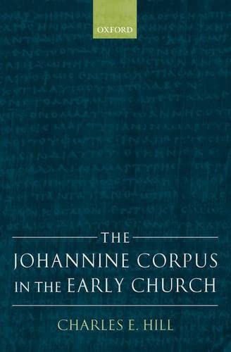 The Johannine Corpus in the Early Church,Used
