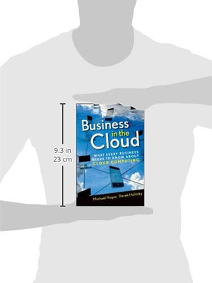 Business in the Cloud: What Every Business Needs to Know About Cloud Computing,Used
