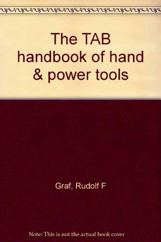 The TAB handbook of hand & power tools,Used