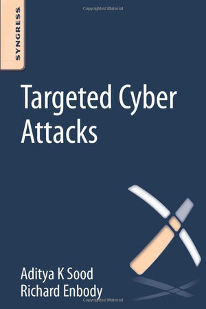 Targeted Cyber Attacks: Multistaged Attacks Driven by Exploits and Malware,Used