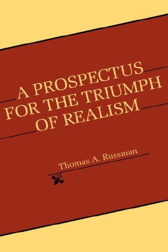 A Prospectus for the Triumph of Realism,Used