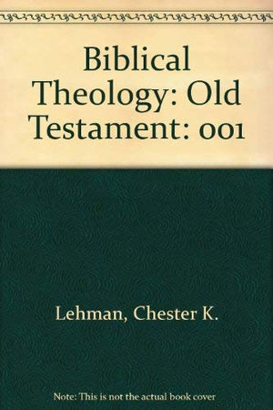 Biblical Theology: Old Testament,Used