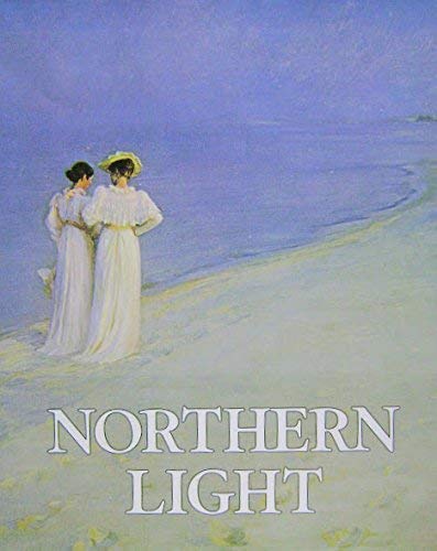 Northern Light: Nordic Art at the Turn of the Century,Used