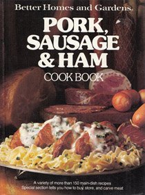 Better Homes And Gardens Pork, Sausage And Ham Cook Book,Used