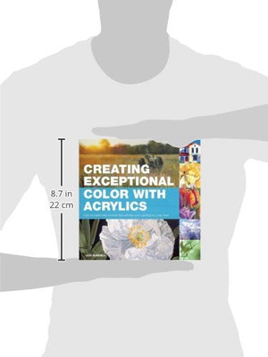 Creating Exceptional Color With Acrylics