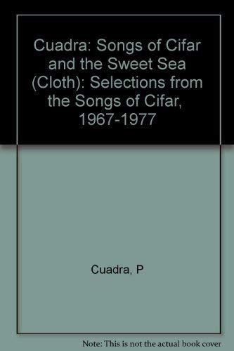 Songs of Cifar and the Sweet Sea: Selections from the 'Songs of Cifar,' 19671977 (English and Spanish Edition),Used