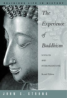 The Experience of Buddhism: Sources and Interpretations,Used