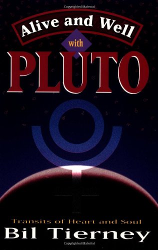 Alive and Well with Pluto: Transits of Power and Renewal,Used