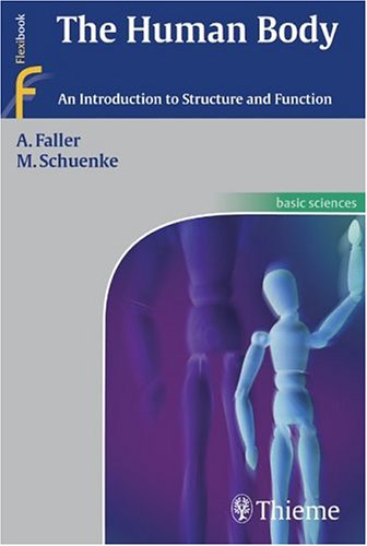The Human Body: An Introduction To Structure And Function,New