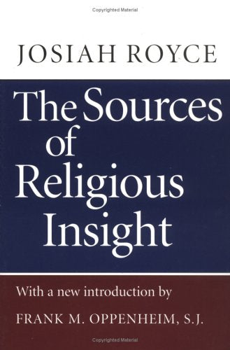 The Sources Of Religious Insight: With A New Introduction By Frank M. Oppenheim,Used