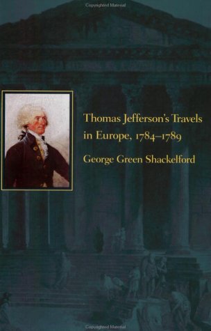 Thomas Jefferson's Travels in Europe, 17841789,Used