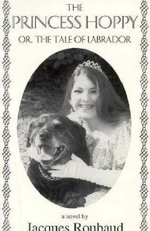 Princess Hoppy, Or, the Tale of Labrador: Or, the Tale of Labrador,Used