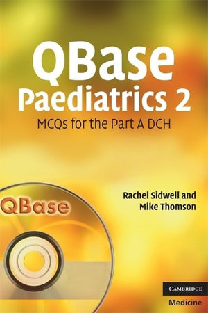 QBase Paediatrics 2: MCQs for the Part A DCH,Used