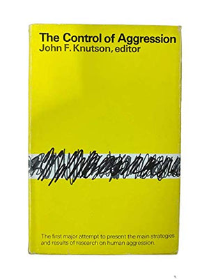 The control of aggression;: Implications from basic research (Current concerns in clinical psychology),Used