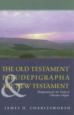 The Old Testament Pseudepigrapha & The New Testament,Used