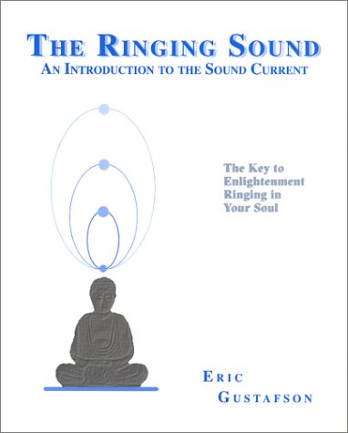The Ringing Sound: An Introduction to the Sound Current,Used