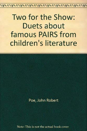 Two for the Show: Duets about famous PAIRS from children's literature (Belwin Studio Series),Used