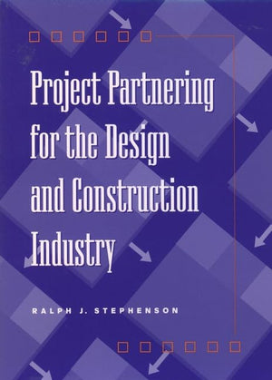 Project Partnering for the Design and Construction Industry,Used