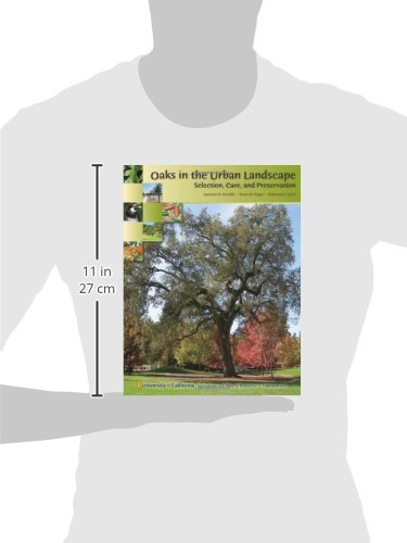 Oaks in the Urban Landscape: Selection, Care and Preservation,Used