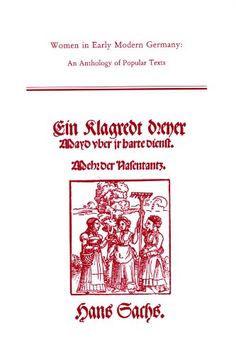 Women in Early Modern Germany: An Anthology of Popular Texts (Medieval and Renaissance Texts and Studies, Volume 249),Used