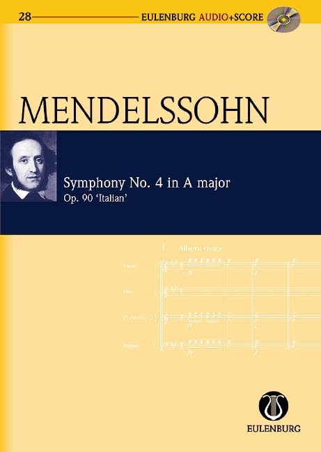 Symphony No. 4 in A Major Op. 90 'Italian Symphony': Eulenburg Audio+Score Series,Used