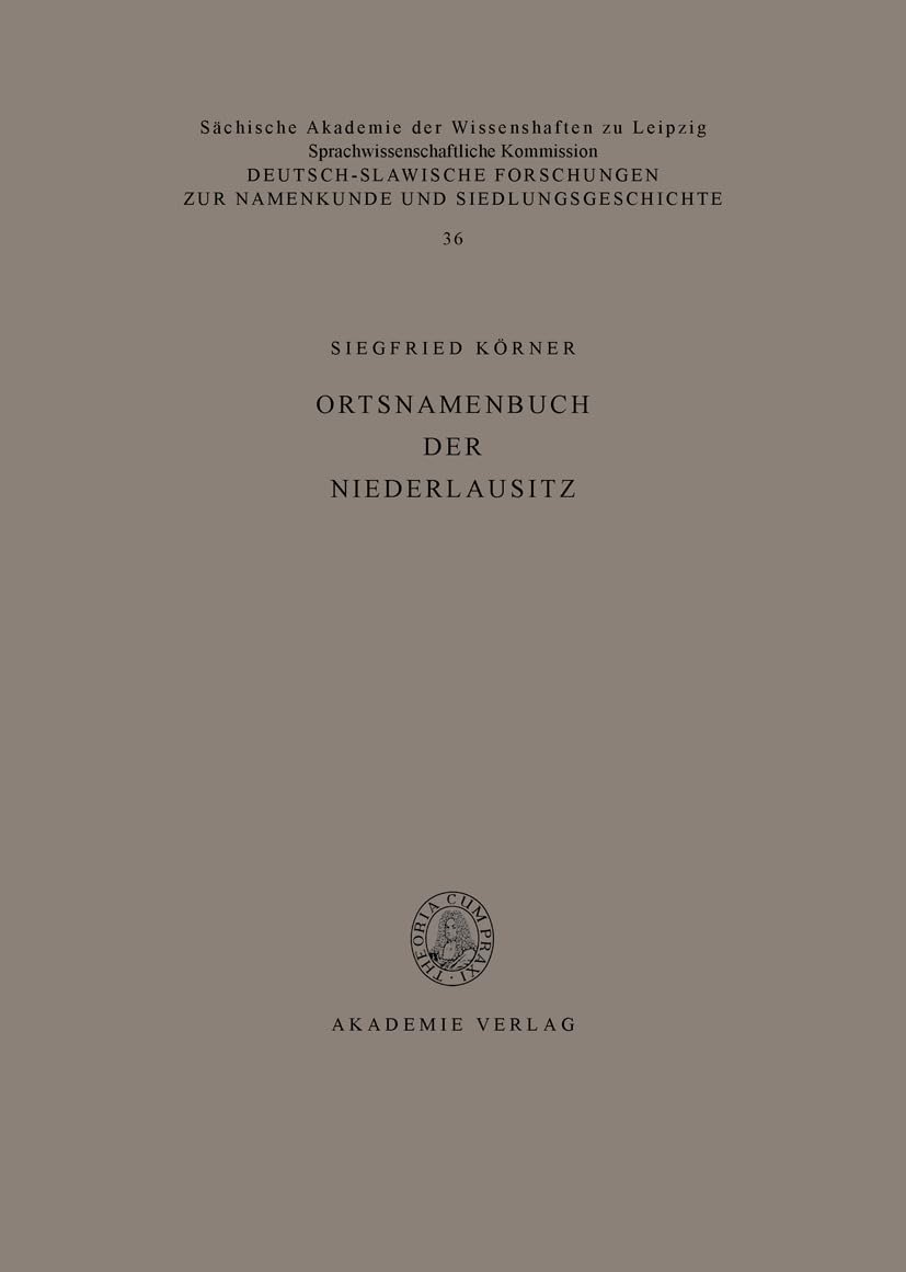 Ortsnamenbuch der Niederlausitz: Studien zur Toponymie der Kreise Beeskow, Calau, Cottbus, Eisenhttenstadt, Finsterwalde, Forst,,Used