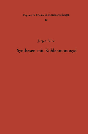 Synthesen mit Kohlenmonoxyd (Organische Chemie in Einzeldarstellungen, 10) (German Edition),Used