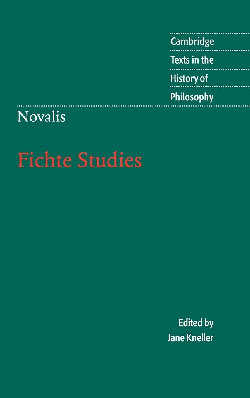Novalis: Fichte Studies (Cambridge Texts in the History of Philosophy),Used