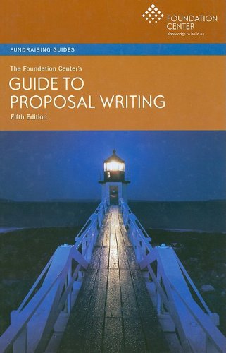 The Foundation Center's Guide to Proposal Writing (FOUNDATION GUIDE),New