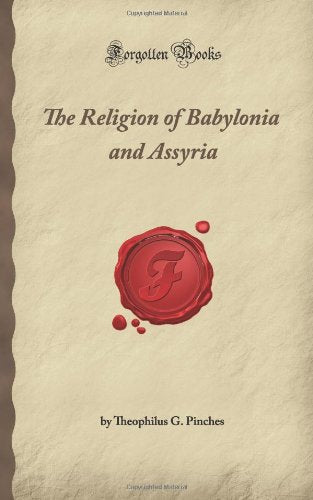 The Religion Of Babylonia And Assyria (Forgotten Books)-new