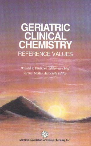 Geriatric Clinical Chemistry: Reference Values,New