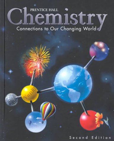 Chemistry: Connections to our Changing World, 2nd Edition, Student Edition,Used